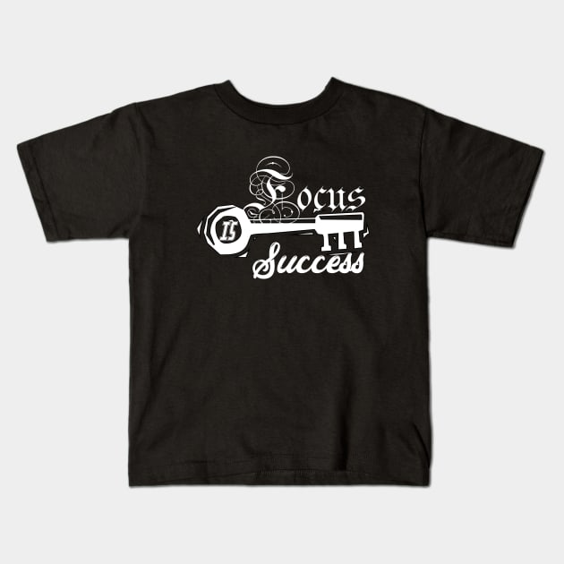 focus is key succes Kids T-Shirt by MAU_Design